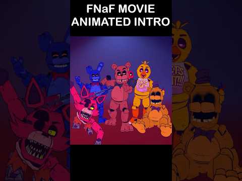 FNaF Movie Animatronics ANIMATED INTRO