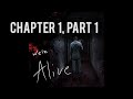 We're Alive | Chapter 1, Part 1 | "It Begins"