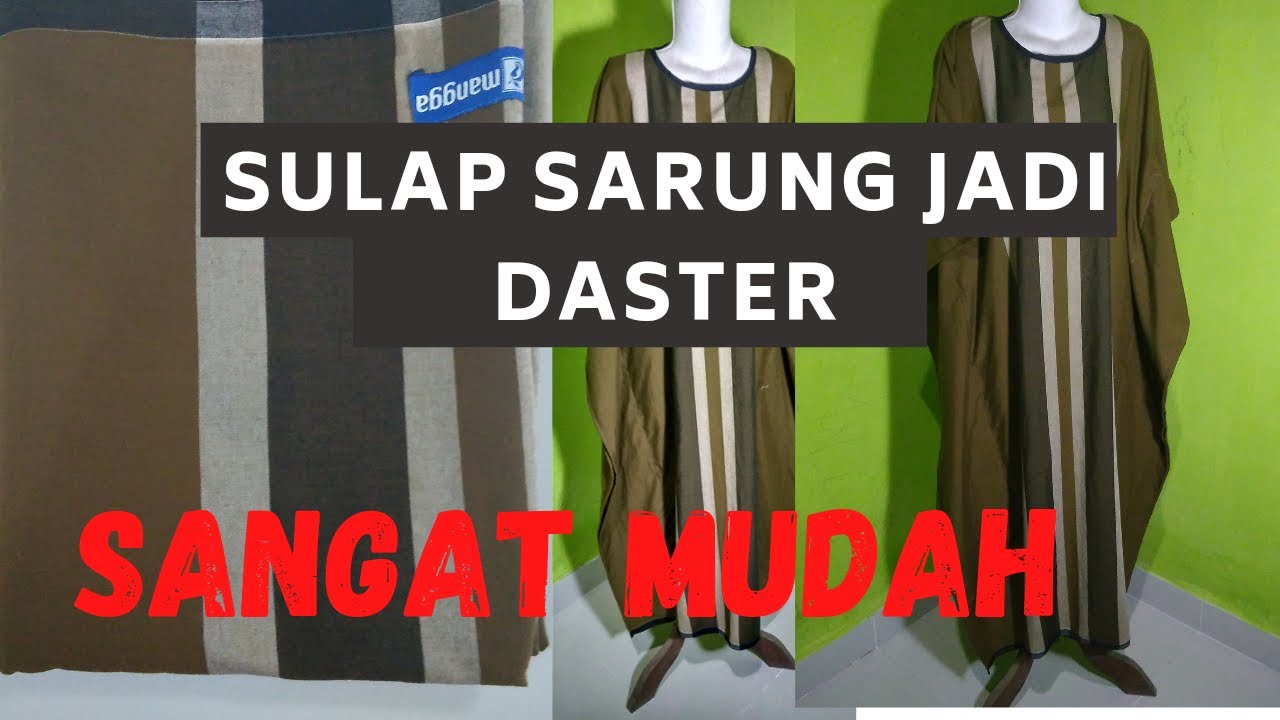 #tutorialmenjahit #dasterdarisarung CARA MEMBUAT DASTER KELELAWAR DARI SARUNG / mudah dan cepat jadi