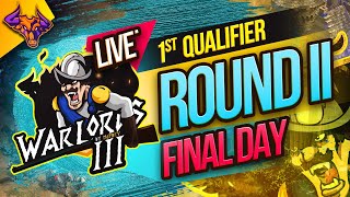 WARLORDS 3 Qualifier ONE Round 2 LAST DAY