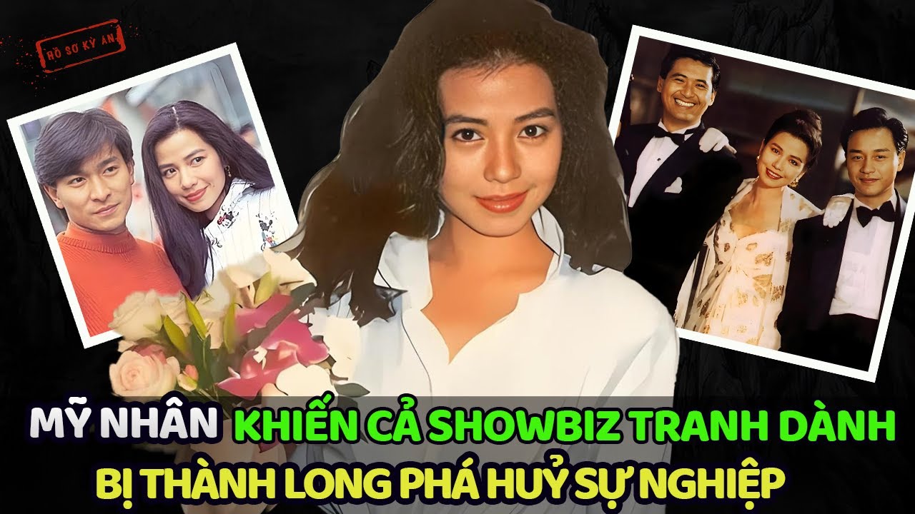 CHUNG SỞ HỒNG - MỸ NHÂN KHIẾN CẢ SHOWBIZ HONG KONG TRANH DÀNH | Hồ Sơ Kỳ Án