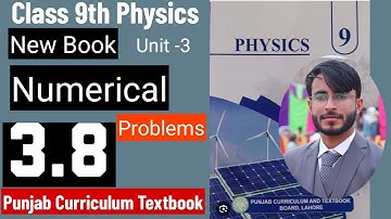 Class 9 Physics | Chapter 3 Numerical Problem 3.8 Solution | Grade 9th Physics problem 3.8 solution