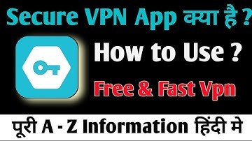 Secure Vpn kaise use kare || How to use Secure vpn app || Best free vpn app 2023