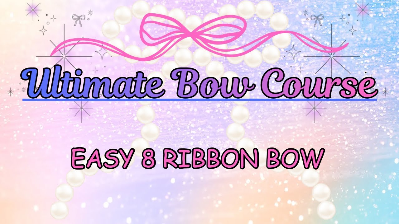 Bow Master Class- Free Giveaway |Easy 8 Ribbon Bow |Ultimate Bow Course