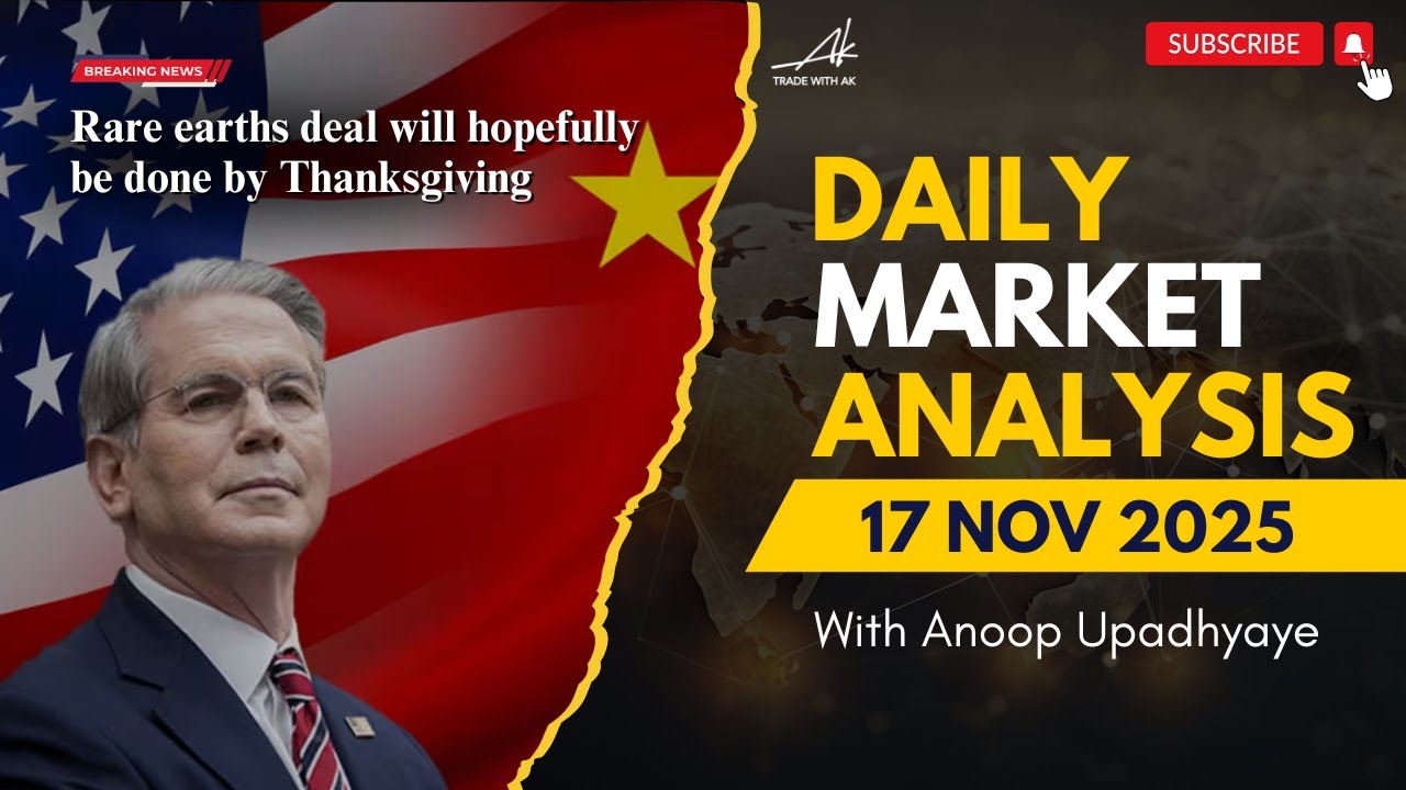 Ежедневный анализ Форекс | 17 ноября 2025 г. | XAUUSD | Торгуйте с AK | Ануп Упадхайе