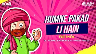 Humne Pakad Li Hai - Nashik Baaja Mix - Dj Sunil kadam & Dj Vish Patel