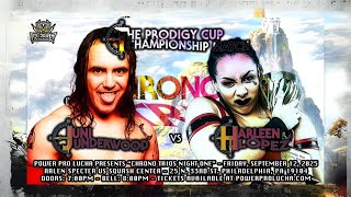 Harleen Lopez vs. Juni Underwood: Power Pro Lucha PRODIGY CUP CHAMPIONSHIP | September 12th, 2025 screenshot 3