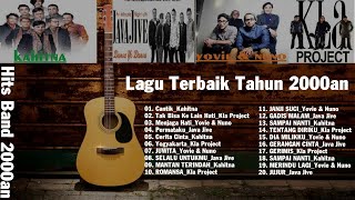 Kahitna , Kla Project , Java Jive dan Yovie & Nuno - Lagu Terbaik Taun 2000an