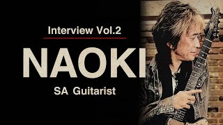 SA Guitarist NAOKI ~Interview Vol.2~
