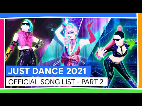 JUST DANCE 2021 - OFFICIAL SONG LIST - PART 2