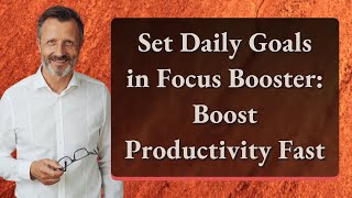 Set Daily Goals in Focus Booster: Boost Productivity Fast screenshot 3