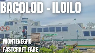 Bacolod To Iloilo , Monte Fastcraft Fare