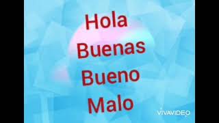 تعلم معنى هذه الكلمات في الإسبانية و بالدارجة المغربية Hola buenas Bueno buena malo malas.