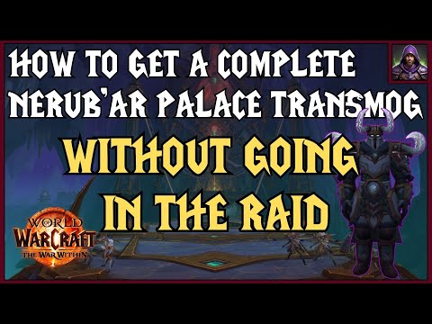 Wow Ridiculously Easy Method to Get Nerub'ar Palace Transmog