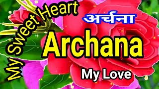 Archana Name Status, Archana Name WhatsApp status video, A Name Status Video, Shayari Status Video
