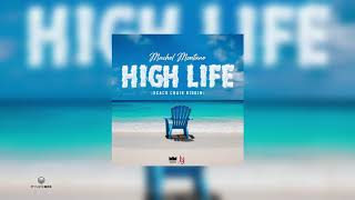 High Life | Machel Montano [Beach Chair Riddim] 2021 Soca