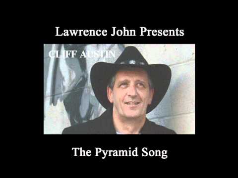 Lawrence John Presents - Cliff Austin - The Pyrami...