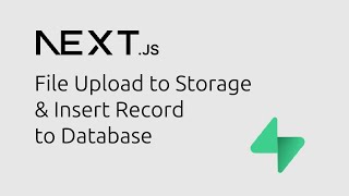 Next.js & Supabase File Sharing App (3/8) - Upload File to Storage and Save Data to Database