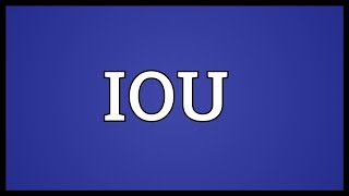 IOU Meaning