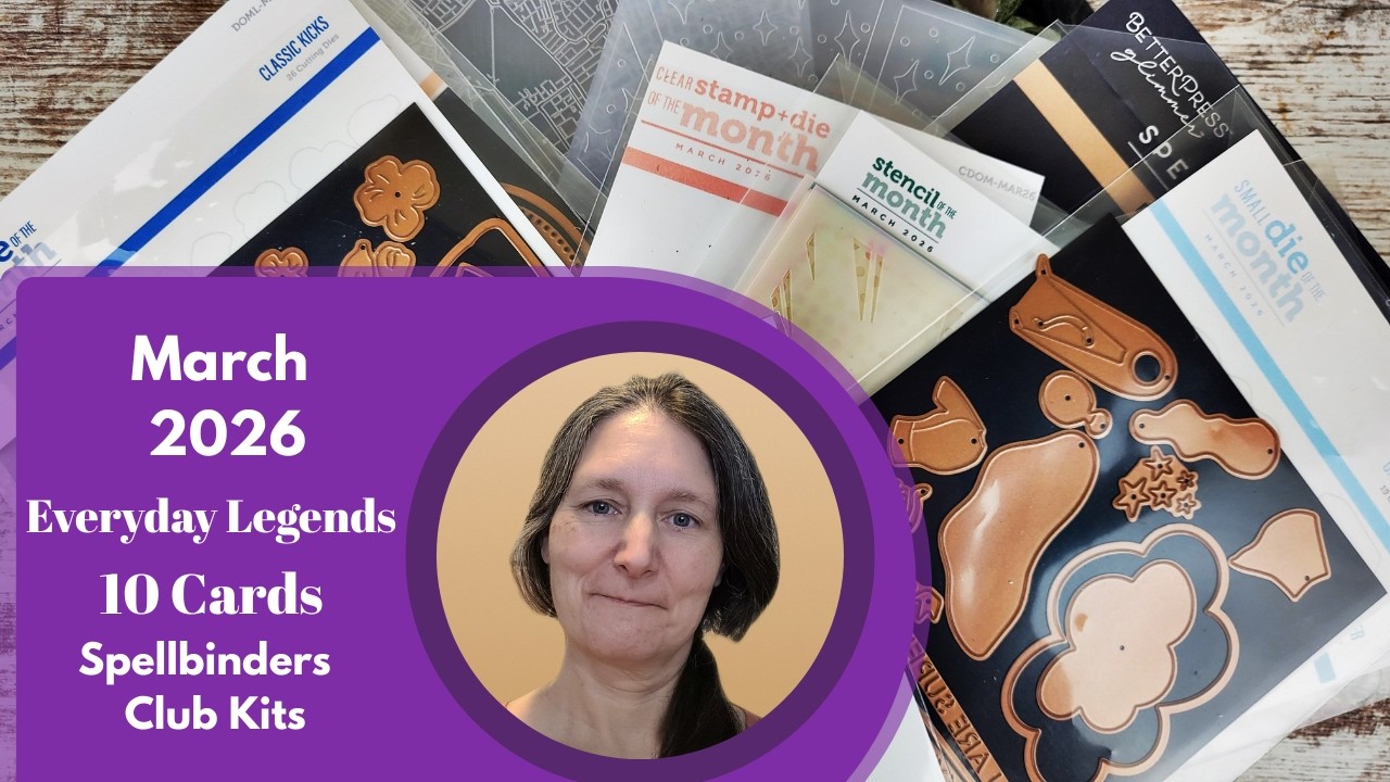 10 Cards Spellbinders March 2026  All Clubs Crate / Everyday Legends