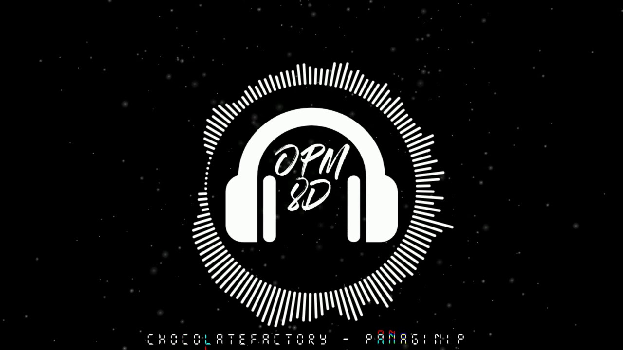 Chocolatefactory - Panaginip [8D Audio]