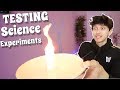 TESTING SCIENCE EXPERIMENTS! 4