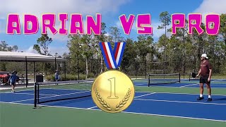 Adrian Pravak vs Pro. Pickleball match.
