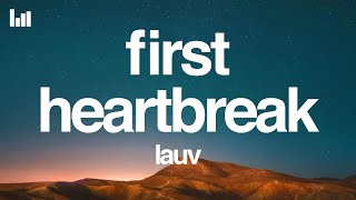 Lauv - First Heartbreak (Lyrics)