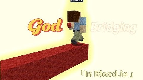 God Bridging Tutorial in Bloxd.io