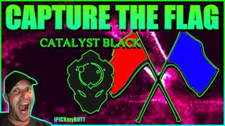 Catalyst Black - Capture the Flag TIPS!