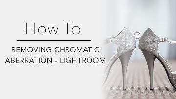 How To - Removing Chromatic Aberration on Lightroom 5/6