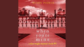 Chapter 155 - When You're Mine (A Finn Wright Fbi Mystery—Book One)
