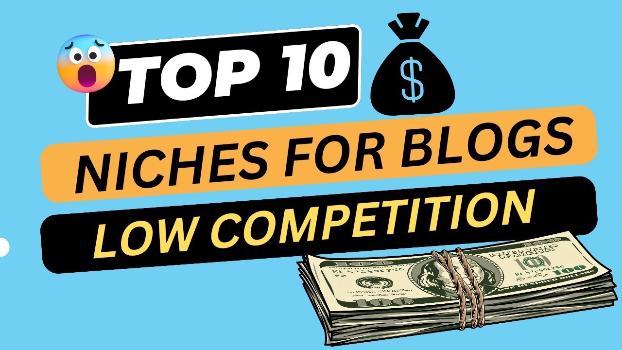 Low Competition Niches for Blog 2023 | Best Niches for Blogging | Top ...
