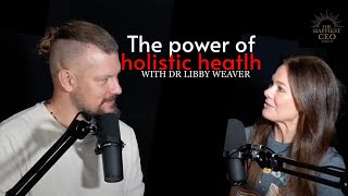 Unveiling Holistic Health: A Conversation with Dr. Libby Weaver