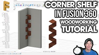 Corner Shelf in Fusion 360 - WOODWORKING TUTORIAL