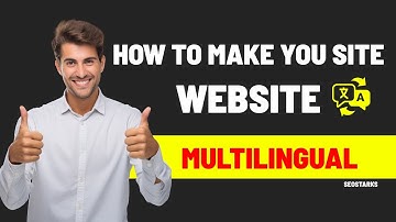 How to Create a Multilingual WordPress Site (Translate site into multiple languages)