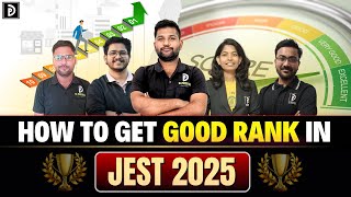 How To Get A Good Rank In JEST 2025 Exam || D PHYSICS