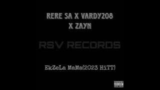 EkZeLa MaMa(2023 HiTT) - ReRe SA x VaRdY208 x ZAyn