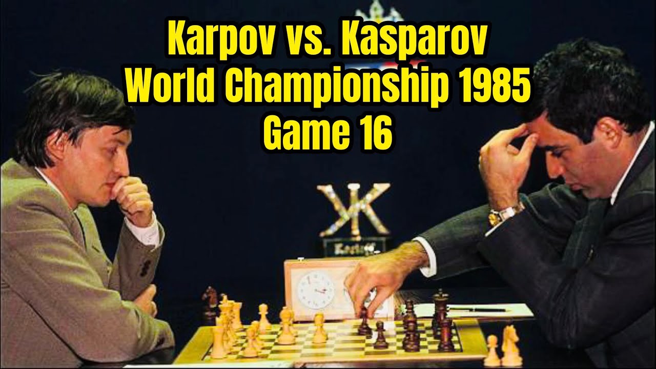 Game 16: Gary Kasparov vs Anatoly Karpov, 1985.