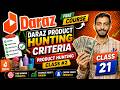 Daraz Product Hunting Criteria 2025 - Class 21 | Daraz Seller Course