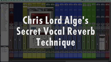 Chris Lord-Alge - Mixing Vocal Effects