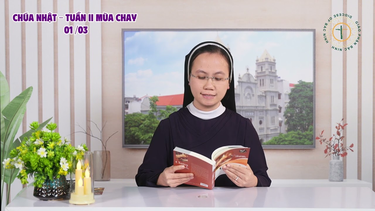 Vinh quang chân thật | Chúa nhật - Tuần II Mùa Chay | Lời Chúa hằng ngày