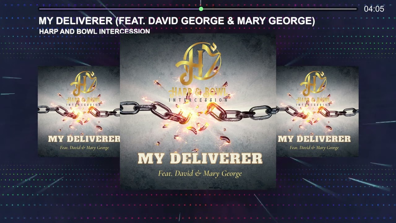 在 YouTube 上观看 My Deliverer | Harp and Bowl Intercession | Feat. David and Mary George | HBI Music