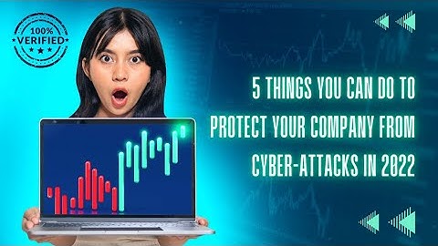 5 Things You Can Do To Protect Your Company from Cyber-attacks in 2022  | Jeevisoft |