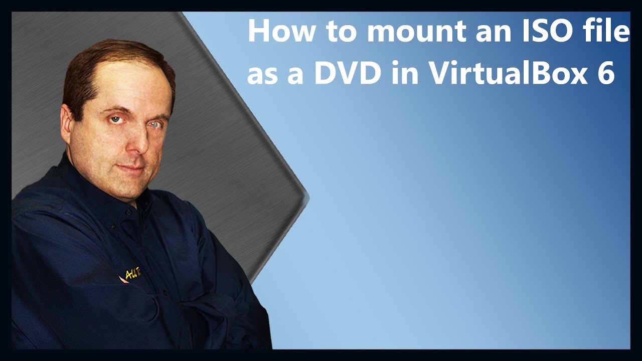 How to mount an ISO file as a DVD in VirtualBox 6 YouTube
