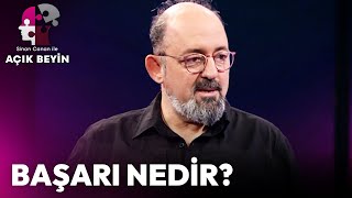 Başarı Nedir? | Sinan Canan ile Açık Beyin