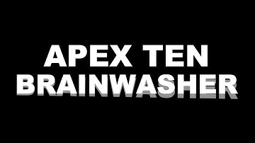 Apex Ten - Brainwasher [Official Video]