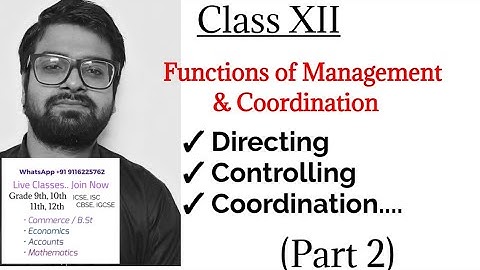 Functions of Management and Coordination (Part 2) • Class XII • ISC
