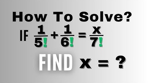 A Nice Challenging Math Factorial Problem | Competitive Exam Mathematical Problem | Math Olympiad