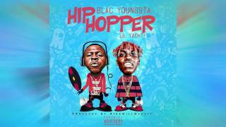 Blac Youngsta - Hip Hopper Feat. Lil Yatchy (Illuminati)